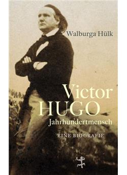 Victor Hugo, Jahrhundertmensch Cover