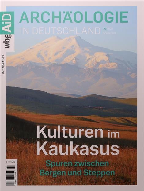 Archaeologie-in-Deutschland-Kulturen-im-Kaukasus-Abo