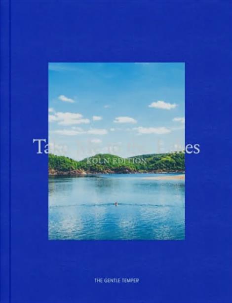 Take-Me-to-the-Lakes-Koeln-Edition-Buch