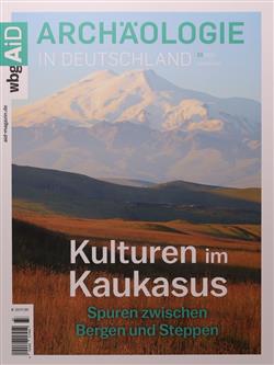 Archaeologie-in-Deutschland-Kulturen-im-Kaukasus-Abo Cover