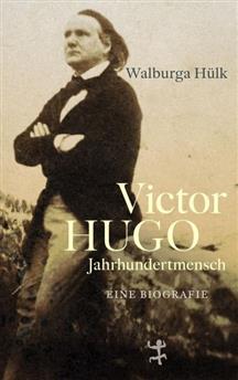 Victor-Hugo-Jahrhundertmensch-Buch Cover