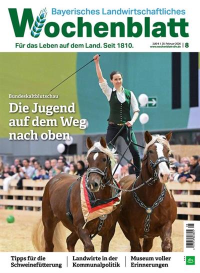Bayerisches Landwirtschaftliches Wochenblatt Ausgabe 2026008