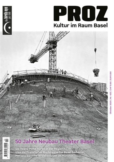 PROZ - Kultur im Raum Basel Ausgabe 2025010