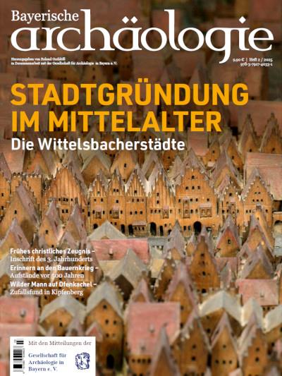 Bayerische Archäologie Ausgabe 2025002