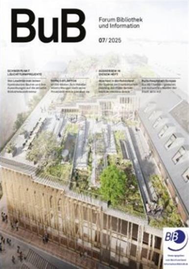 Forum Bibliothek und Information BuB Ausgabe 2025007