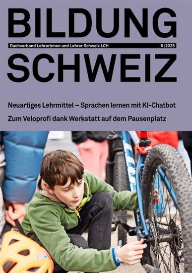 Bildung Schweiz Ausgabe 2025006