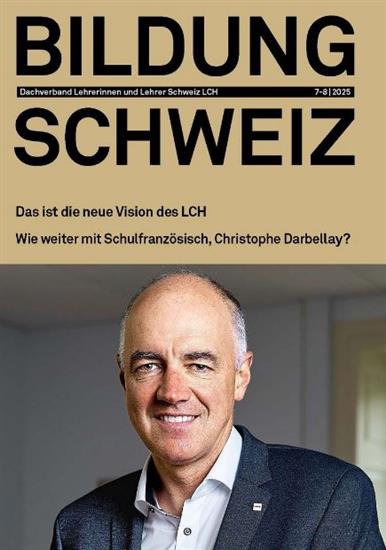 Bildung Schweiz Ausgabe 2025007