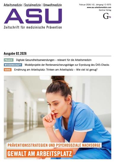 Arbeitsmedizin, Sozialmedizin, Umweltmedizin - ASU Ausgabe 2026002